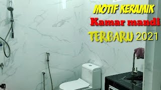 Rekomendasi motif keramik kamar mandi terbaru 2021 [upl. by Siul]