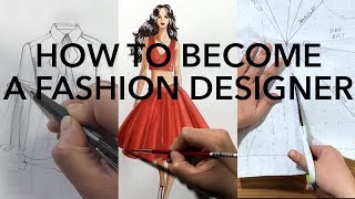 How to Become a Fashion Designer [upl. by Okikuy]