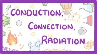 GCSE Physics  Conduction Convection and Radiation 5 [upl. by Aleakcim616]