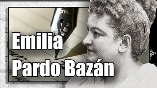 Emilia Pardo Bazán Biografía [upl. by Najar582]