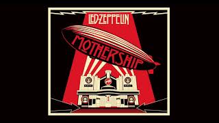 Led Zeppelin  Mothership Full Album 2007 Remaster  Led Zeppelin  Greatest Hits [upl. by Tirma]