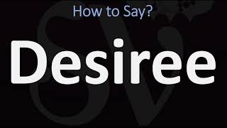 How to Pronounce Desiree CORRECTLY [upl. by Cari]