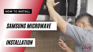 How To Install An OverTheRange Samsung Microwave  Installation [upl. by Edaj108]