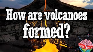 How are volcanoes formed [upl. by Noelle]