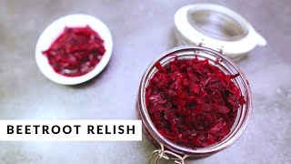 Beetroot Relish by Elena Duggan [upl. by Nedak]