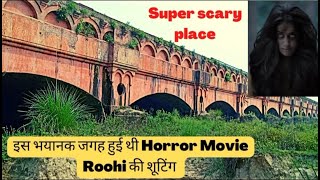 Roohi movie shooting location  super scary place  Roorkee [upl. by Stace]