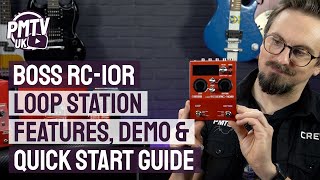 Boss RC10R Rhythm Loop Station  Features Demo amp Quick Start Guide  How to use the Boss RC10R [upl. by Terriss]