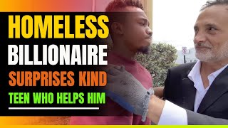 Homeless Billionaire Surprises Kind Black Teenager who helps him [upl. by Sybil]