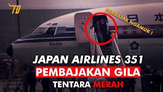 JAPAN AIRLINES 351 PEMBAJAKAN G1L4 TENTARA MERAH [upl. by Ayahc80]