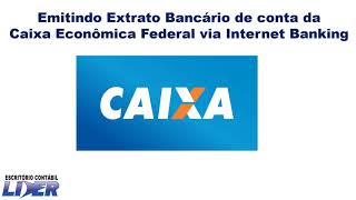 Caixa Econômica Federal  Como emitir o extrato bancário  PDF e OFX [upl. by Yak]