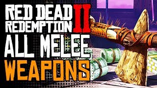 How To Get All Melee Weapons in Red Dead Redemption 2 Unique Weapon Skin Locations RDR 2 [upl. by Annovaj976]