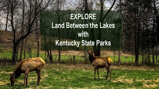 Explore Land Between the Lakes with Kentucky State Parks [upl. by Yelra]