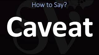 How to Pronounce Caveat CORRECTLY [upl. by Aynosal]