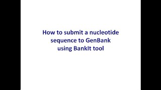 How to submit a sequence to GenBank using BankIt [upl. by Haneeja]