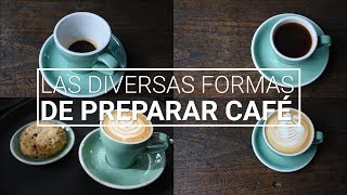 Las diversas formas de preparar café [upl. by Nebe936]