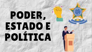 PODER ESTADO E POLÍTICA [upl. by Yusem]