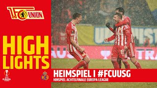 quotWir müssen gewinnenquot I Union Berlin  Royale Union St Gilloise 33 I Highlights I Europa League [upl. by Llevad]