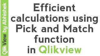 Qlikview Tutorial  QlikView Expressions  Calculations using Pick and Match function  Data amp Tools [upl. by Sugna293]