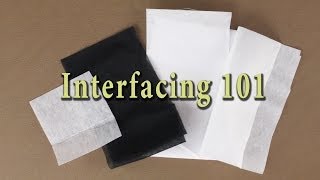 Sewing Interfacing Basics  Interfacing 101 [upl. by Eseer]