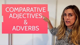 How to Use Comparative Adjectives and Adverbs [upl. by Yssak268]