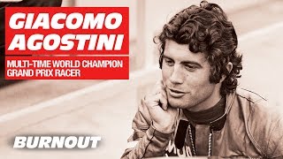 Giacomo Agostini Multitime World GP Champion  Burnout [upl. by Puiia]