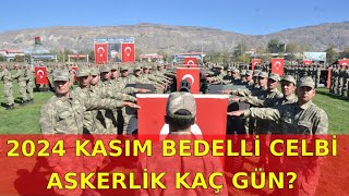 2024 Kasım Bedelli Askerlik Kaç Gün [upl. by Herbie301]