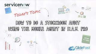 How to do a Stockroom Audit using the Mobile Agent for HAM Pro  ServiceNow Tutorials [upl. by Ute]