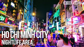 Ho Chi Minh City Nightlife Area Clubs and Bars  🇻🇳 Vietnam 4K HDR Walking Tour [upl. by Shellans]