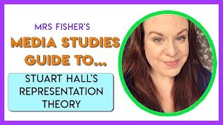 Media Studies  Stuart Halls Representation Theory  Simple Guide For Students amp Teachers [upl. by Dewitt]