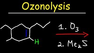 Ozonolysis  Oxidative Cleavage of Alkenes [upl. by Thomasine624]