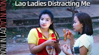 The Lao Ladies Distracting Me  Now in Lao 2020 [upl. by Jennee]