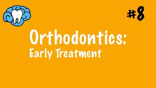 Orthodontics  Early Treatment  INBDE ADAT [upl. by Fleisher]