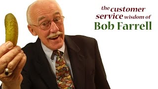 Give em the Pickle by Bob Farrell  Customer Service Training [upl. by Eceela708]