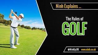 The Rules of Golf  EXPLAINED [upl. by Ahsimit]