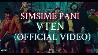 VTEN  SIMSIME PANI DELETED  OFFICIAL VIDEO  THE BASEMENT [upl. by Wendi]