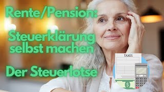 Steuererklärung für Rentner und Pensionäre selbst machen Der Steuerlotse  kostenloser Service [upl. by Inimak588]