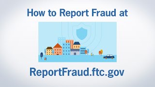 How to Report Fraud at ReportFraudftcgov  Federal Trade Commission [upl. by Otha924]