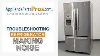 Refrigerator Making Noise  Top 7 Reasons amp Fixes  Kenmore Whirlpool Frigidaire GE amp others [upl. by Akirahc]