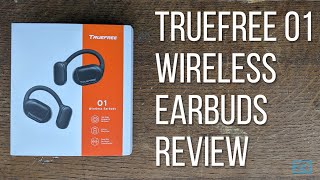 TRUEFREE O1 Wireless Earbuds Review Better Than the Shokz OpenFit [upl. by Ajnos]