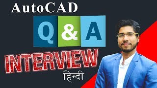 AutoCAD Interview Questions amp Answers in Hindi  Civil amp Mechanical Engineers [upl. by Bruns]