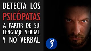 Cómo detectar a un PSICÓPATA a partir de su lenguaje verbal y no verbal [upl. by Llewxam938]