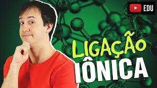 1 Ligações Químicas A Ligação Iônica Química Geral [upl. by Notrem]