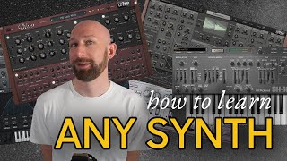 How to learn any synthesizer [upl. by Sillyhp]