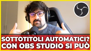 OBS STUDIO Come creare in AUTOMATICO dei SOTTOTITOLI usando OBS CAPTIONS PLUGIN [upl. by Larkin]