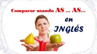 Comparativo de Igualdad en INGLES  asas [upl. by Cigam173]