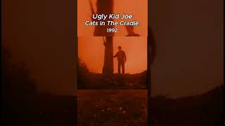 Ugly Kid Joe  Cats In The Cradle 1992 [upl. by Nive]