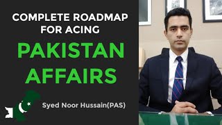 CSS Pakistan Affairs Complete Road Map for Acing the Subject  Syed Noor Hussain  PAS [upl. by Imtiaz]