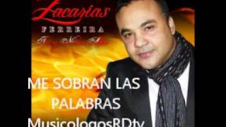 Me Sobran Las Palabras  Zacarias Ferreira Audio Bachata [upl. by Douville15]