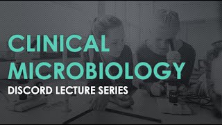 Intro to Clinical Microbiology Lecture 1 [upl. by Lizabeth]