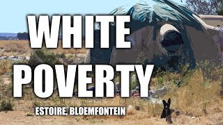 White Squatter Camp  Estoire Bloemfontein 2018 [upl. by Cohdwell]